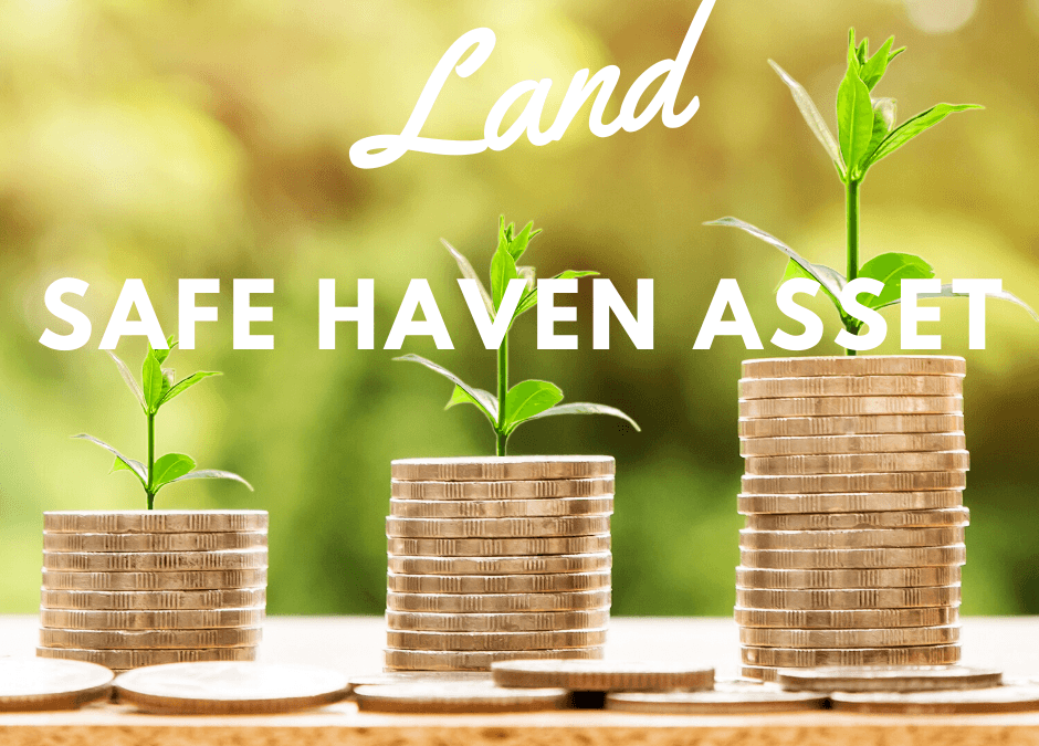 Land – Safe Haven Asset