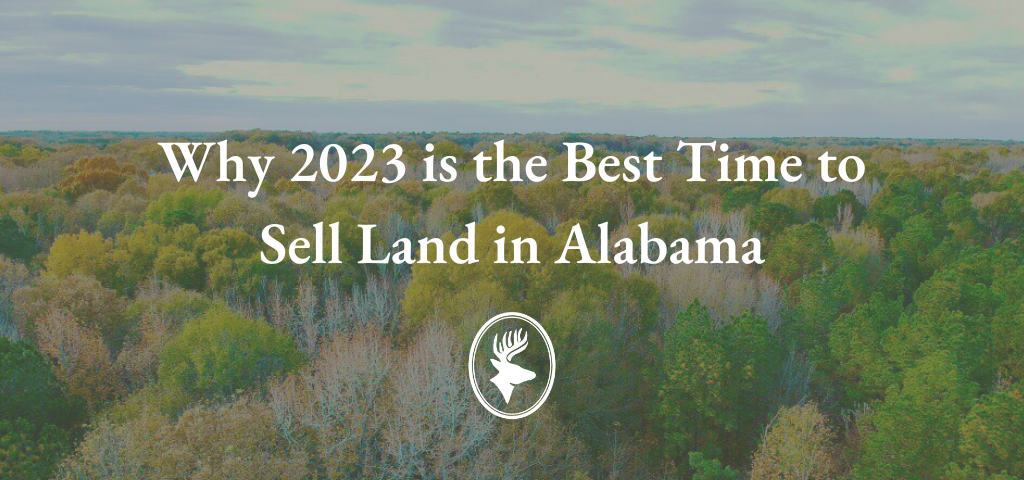 Why 2023 is the Best Time to Sell Land in Alabama