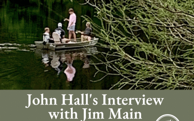 Alabama Land Legacy: Part 3 of John Hall’s Interview with Jim Main